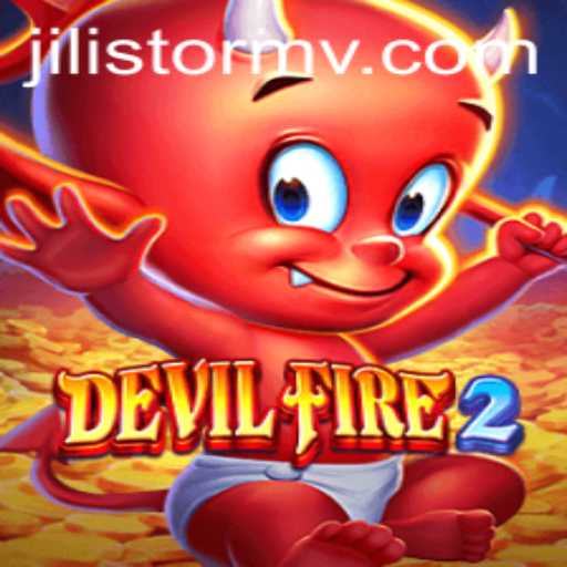 Exploring DevilFire2 and the JILI Storm